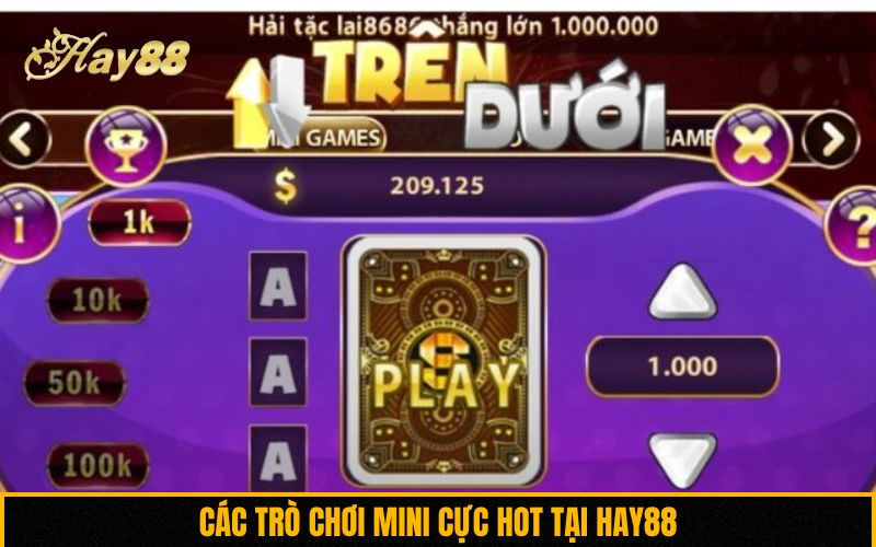 Các trò chơi mini cực HOT tại Hay88