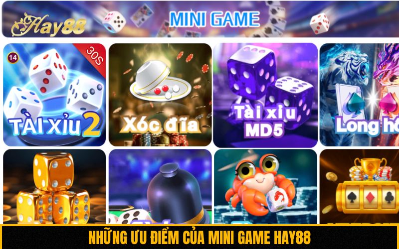 Những ưu điểm của Mini game Hay88